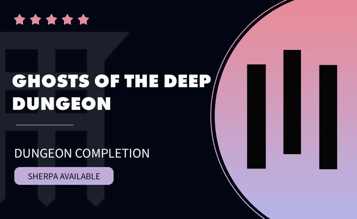 GHOSTS OF THE DEEP DUNGEON