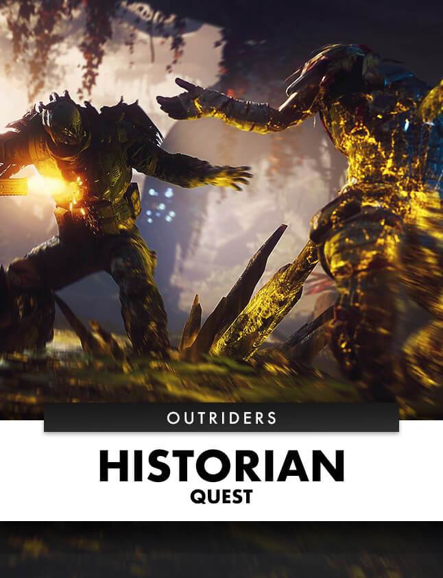 OUTRIDERS HISTORIAN QUEST - PLAYERBOOST