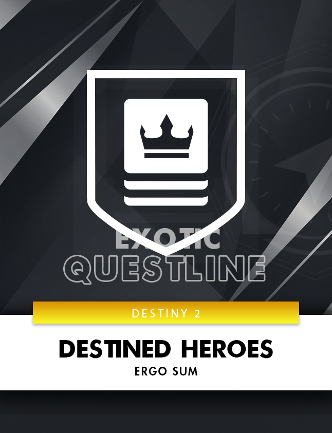 DESTINED HEROES QUESTLINE