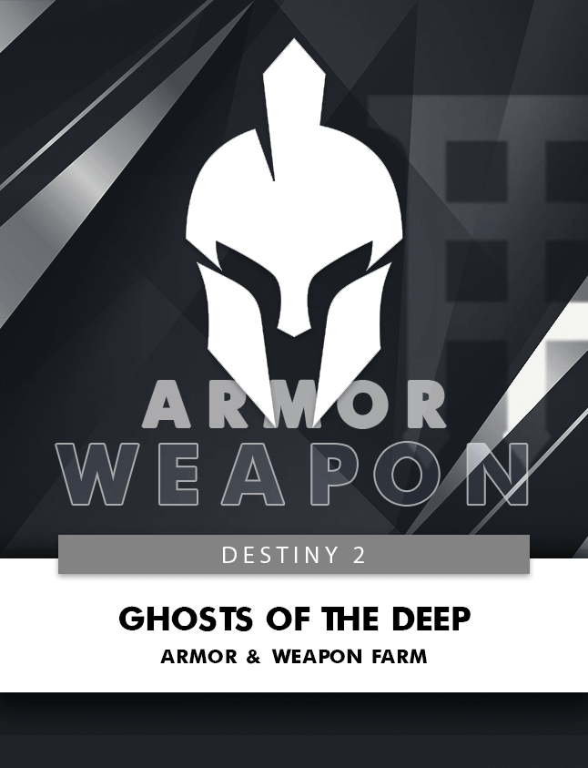 GHOSTS OF THE DEEP ARMOR & WEAPON FARM