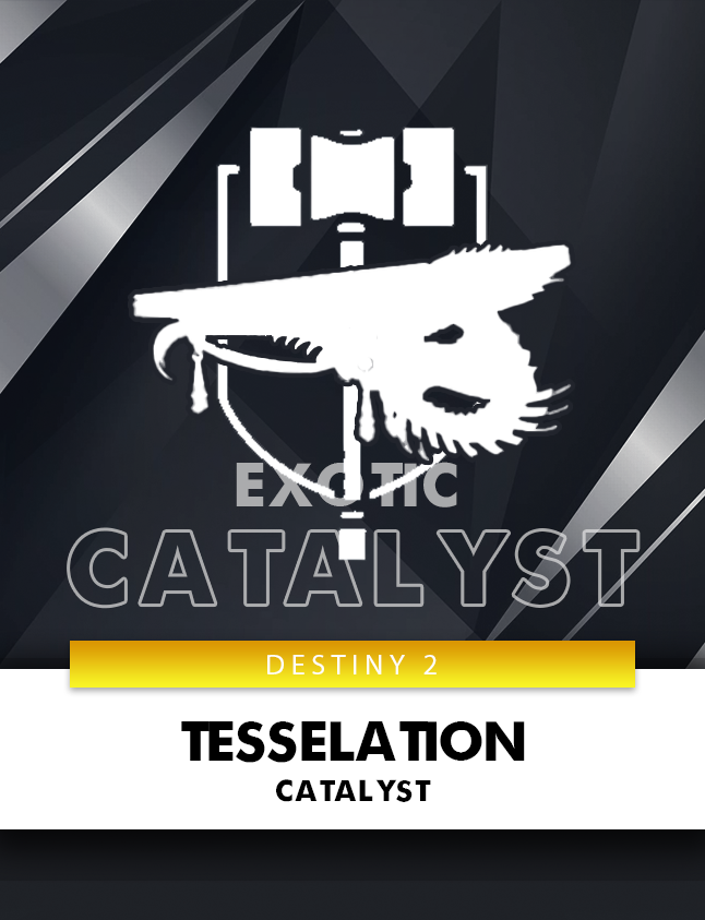 TESSELLATION CATALYST