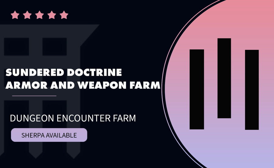 SUNDERED DOCTRINE ARMOR AND WEAPON FARM