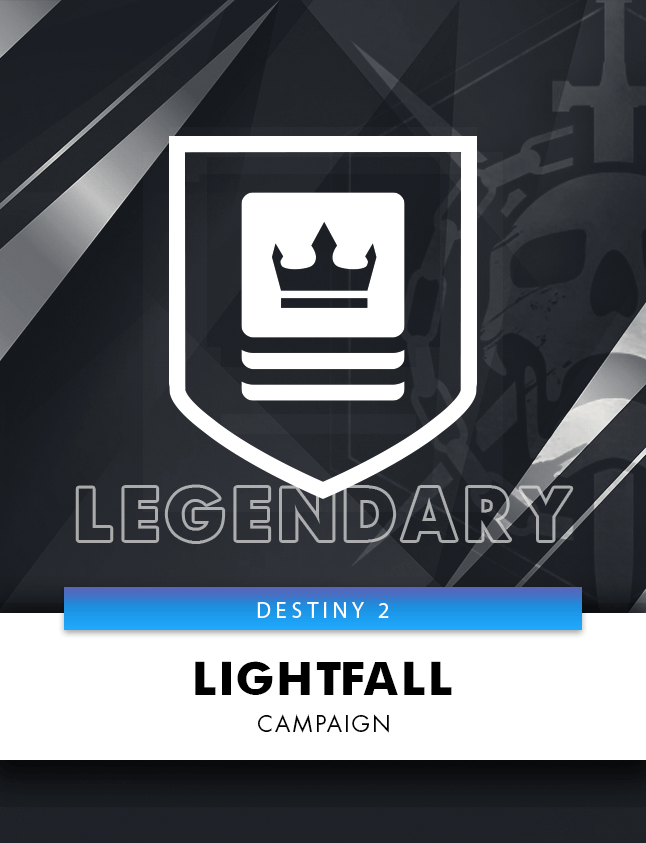 LIGHTFALL LEGENDARY CAMPAIGN