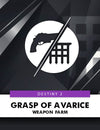 Grasp of Avarice Legendary Weapon Farm Boost - PlayerBoost